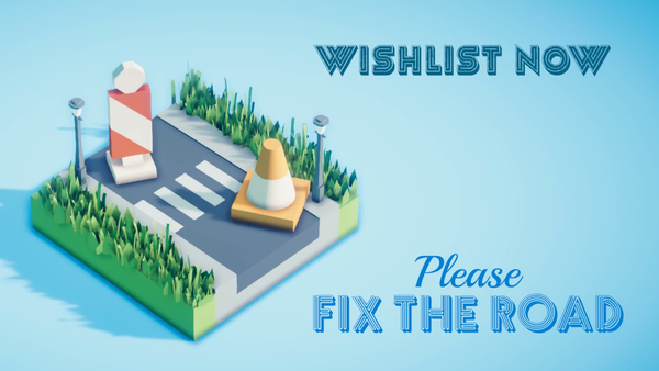 Steam平台《Please Fix The Road》宣传片公布！